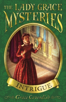 The Lady Grace Mysteries: Intrigue, Paperback Book The Lady Grace Mysteries: Intrigue, Paperback Book