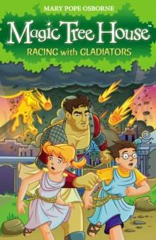 Magic Tree House 13 : Racing With Gladiators, Paperback Book Magic Tree House 13 : Racing With Gladiators, Paperback Book