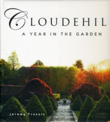 Cloudehill : A Year in the Garden, Hardback Book Cloudehill : A Year in the Garden, Hardback Book