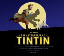 The Art of The Adventures of Tintin, Hardback Book The Art of The Adventures of Tintin, Hardback Book