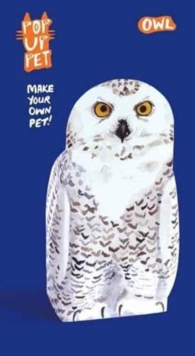 Pop Up Pet Owl : Make your own 3D card pet!, General merchandise Book Pop Up Pet Owl : Make your own 3D card pet!, General merchandise Book