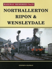 Northallerton, Ripon & Wensleydale, Paperback Book Northallerton, Ripon & Wensleydale, Paperback Book