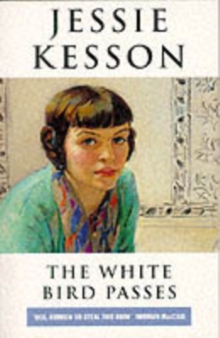 The White Bird Passes, Paperback Book The White Bird Passes, Paperback Book
