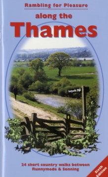 Rambling for Pleasure Along the Thames : 24 Short Country Walks Between Runnymede and Sonning, Paperback Book Rambling for Pleasure Along the Thames : 24 Short Country Walks Between Runnymede and Sonning, Paperback Book