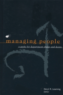 Managing People : A Guide for Department Chairs and Deans