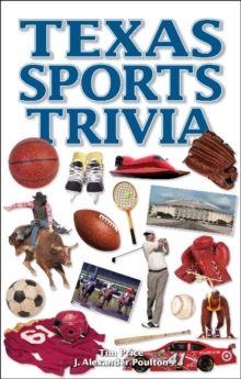 Texas Sports Trivia, Paperback / softback Book Texas Sports Trivia, Paperback / softback Book