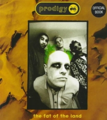 Prodigy : Fat of the Land, Paperback Book Prodigy : Fat of the Land, Paperback Book
