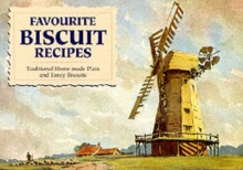 Favourite Biscuit Recipes : Traditional Home-Made Plain and Fancy Biscuits, Paperback Book Favourite Biscuit Recipes : Traditional Home-Made Plain and Fancy Biscuits, Paperback Book