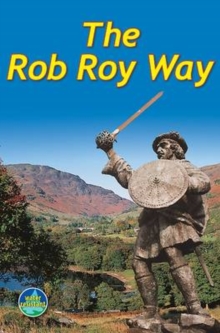 The Rob Roy Way : From Drymen to Pitlochry, Spiral bound Book The Rob Roy Way : From Drymen to Pitlochry, Spiral bound Book