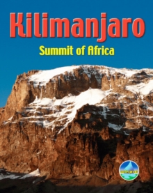 Kilimanjaro : Summit of Africa, Spiral bound Book Kilimanjaro : Summit of Africa, Spiral bound Book