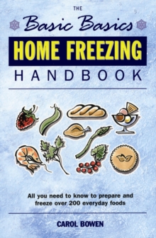 The Basic Basics Home Freezing Handbook, Paperback Book The Basic Basics Home Freezing Handbook, Paperback Book