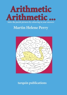 Arithmetic Arithmetic...Solve the Puzzle Pictures by Colouring in Your Answers, Paperback Book Arithmetic Arithmetic...Solve the Puzzle Pictures by Colouring in Your Answers, Paperback Book