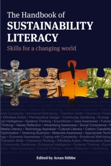 The Handbook of Sustainability Literacy : Skills for a Changing World, Paperback Book The Handbook of Sustainability Literacy : Skills for a Changing World, Paperback Book