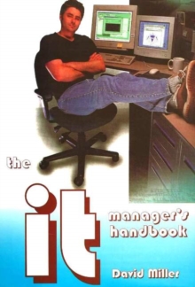 The IT Manager's Handbook : A Guide for IT Professionals and Students, Spiral bound Book The IT Manager's Handbook : A Guide for IT Professionals and Students, Spiral bound Book