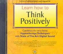 Learn How to Think Positively, CD-Audio Book Learn How to Think Positively, CD-Audio Book