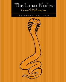 The Lunar Nodes: Crisis and Redemption, Paperback / softback Book The Lunar Nodes: Crisis and Redemption, Paperback / softback Book
