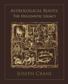 Astrological Roots: the Hellenistic Legacy, Paperback Book Astrological Roots: the Hellenistic Legacy, Paperback Book