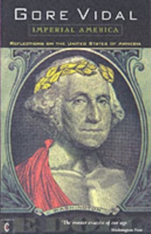 Imperial America : Reflections on the United States of Amnesia, Paperback Book Imperial America : Reflections on the United States of Amnesia, Paperback Book
