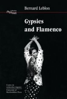 Gypsies and Flamenco : Emergence of the Art of Flamenco in Andalusia, Paperback Book Gypsies and Flamenco : Emergence of the Art of Flamenco in Andalusia, Paperback Book