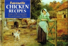 Favourite Chicken Recipes : Soups, Grills,Casseroles,Pies and Supper Dishes, Paperback Book Favourite Chicken Recipes : Soups, Grills,Casseroles,Pies and Supper Dishes, Paperback Book