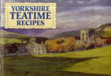 Favourite Yorkshire Teatime Recipes : Traditional Country Fare, Paperback Book Favourite Yorkshire Teatime Recipes : Traditional Country Fare, Paperback Book