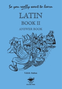 So You Really Want to Learn Latin Book II Answer Book, Paperback Book So You Really Want to Learn Latin Book II Answer Book, Paperback Book