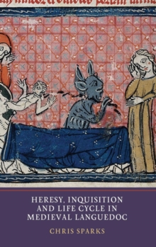 Heresy, Inquisition and Life Cycle in Medieval Languedoc