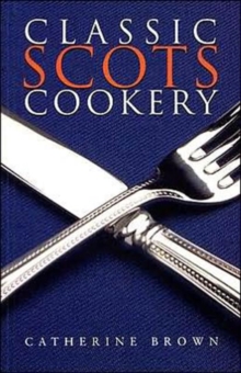 Classic Scots Cookery, Paperback Book Classic Scots Cookery, Paperback Book