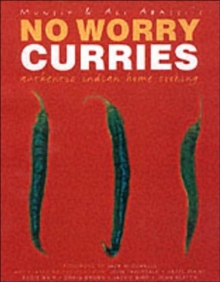 No Worry Curries : Authentic Indian Home Cooking, Paperback Book No Worry Curries : Authentic Indian Home Cooking, Paperback Book