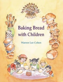Baking Bread with Children, Paperback / softback Book Baking Bread with Children, Paperback / softback Book