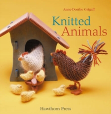 Knitted Animals, Hardback Book Knitted Animals, Hardback Book