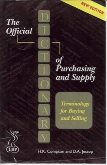 The Official Dictionary of Purchasing and Supply : Terminology for Buyers and Suppliers, Paperback Book The Official Dictionary of Purchasing and Supply : Terminology for Buyers and Suppliers, Paperback Book