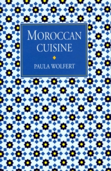 Moroccan Cuisine, Paperback Book Moroccan Cuisine, Paperback Book