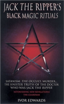 Jack the Ripper's Black Magic Rituals, Paperback Book Jack the Ripper's Black Magic Rituals, Paperback Book