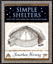 Simple Shelters : Tents, Tipis, Yurts, Domes and Other Ancient Homes, Paperback Book Simple Shelters : Tents, Tipis, Yurts, Domes and Other Ancient Homes, Paperback Book