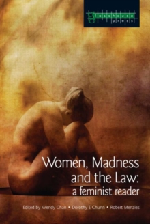 Women, Madness and the Law : A Feminist Reader, Paperback / softback Book Women, Madness and the Law : A Feminist Reader, Paperback / softback Book