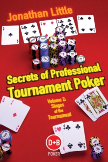 Secrets of Professional Tournament Poker : v. 2, Paperback / softback Book Secrets of Professional Tournament Poker : v. 2, Paperback / softback Book