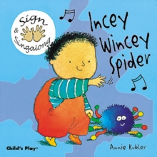Incey Wincey Spider : BSL (British Sign Language), Board book Book Incey Wincey Spider : BSL (British Sign Language), Board book Book