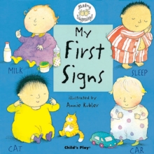 My First Signs : BSL (British Sign Language), Board book Book My First Signs : BSL (British Sign Language), Board book Book