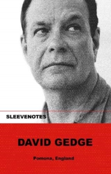Sleevenotes: David Gedge, Paperback / softback Book Sleevenotes: David Gedge, Paperback / softback Book