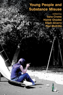 Young People and Substance Misuse, Paperback Book Young People and Substance Misuse, Paperback Book