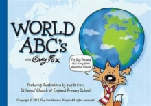 World ABC's with Guy Fox, Paperback / softback Book World ABC's with Guy Fox, Paperback / softback Book