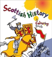 Scottish History : A Colouring Book
