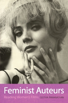 Feminist Auteurs - Reading Women`s Films, Paperback / softback Book Feminist Auteurs - Reading Women`s Films, Paperback / softback Book