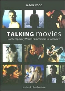 Talking Movies - Contemporary World Filmmakers in Interview