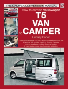 How to Convert Volkswagen T5 Van to Camper, Paperback Book How to Convert Volkswagen T5 Van to Camper, Paperback Book