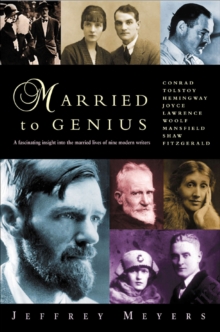 Married to Genius : A Fascinating Insight into the Lives of Nine Modern Writers, Paperback Book Married to Genius : A Fascinating Insight into the Lives of Nine Modern Writers, Paperback Book