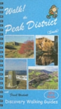 Walk! the Peak District (South) : South, Spiral bound Book Walk! the Peak District (South) : South, Spiral bound Book