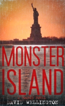 Monster Island : A Zombie Novel, Paperback Book Monster Island : A Zombie Novel, Paperback Book