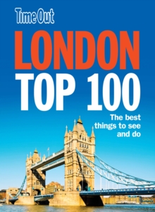 Time Out London Top 100, Paperback / softback Book Time Out London Top 100, Paperback / softback Book
